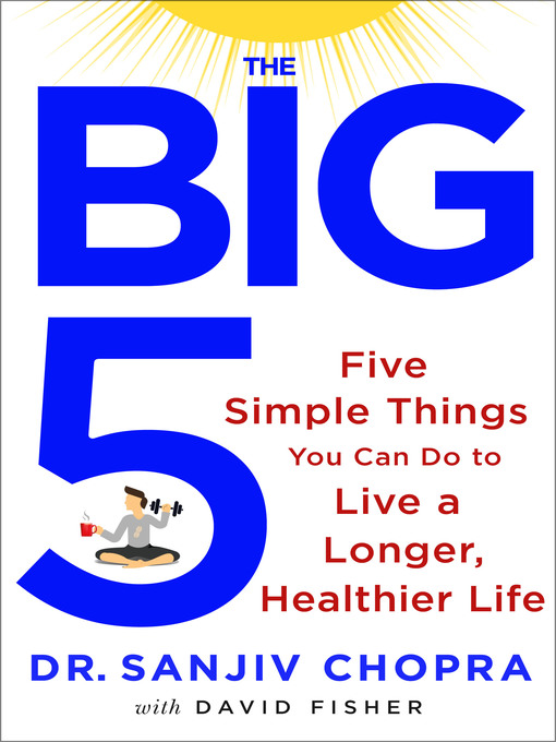 Title details for The Big Five by Sanjiv Chopra - Wait list